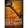 The Fourth Descendant