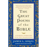 The Great Poems of the Bible: A Reader's Companion with New Translations