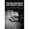 The Food Insecurity & Poverty Issues: A Face And A Story To A Chronic Problem In This Country: Inspirational Story About Poverty