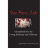 Vor Forn Sidr: (Our Ancient Religion)