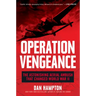 Operation Vengeance: The Astonishing Aerial Ambush That Changed World War II