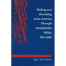 Making and Remaking Asian America