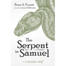 The Serpent in Samuel: A Messianic Motif