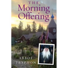 The Morning Offering: Daily Thoughts for Orthodox Christians