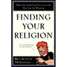 Finding Your Religion: When the Faith You Grew Up with Has Lost Its Meaning