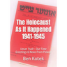 The Holocaust As It Happened 1941-1945: Unser Tsait Our Time, Greetings & News From Poland