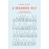 A Regarded Self: Caribbean Womanhood and the Ethics of Disorderly Being
