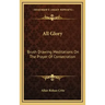 All Glory: Brush Drawing Meditations on the Prayer of Consecration