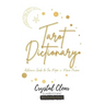Tarot Dictionary (Black & White): Reference Guide for the Major and Minor Arcana