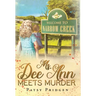 Ms. Dee Ann Meets Murder