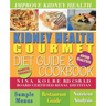 Kidney Health Gourmet Diet Guide & Cookbook