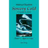 Sorcery Cold: A Fairytale for Adults - Part 1 - Bari in Inari