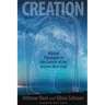 Creation: Biblical Theologies in the Context of the Ancient Near East