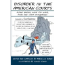 Disorder in the American Courts: Actual quotes, word for word, from real court proceedings! Presented by CourtComics.com