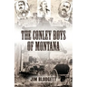 The Conley Boys of Montana