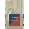 Karl Barth and American Evangelicalism