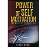 Power of Self-Motivation: The Magic of Thinking Big