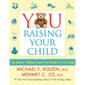 You: Raising Your Child: The Owner's Manual from First Breath to First Grade