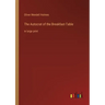 The Autocrat of the Breakfast-Table: in large print