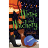 Weres and Witchery