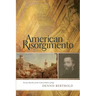 American Risorgimento: Herman Melville and the Cultural Politics of Italy