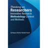 Thinking as Researchers Innovative Research Methodology Content and Methods
