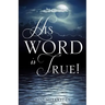 His Word Is True!