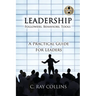 LEADERSHIP Followers, Behaviors, Tools: A Practical Guide for Leaders