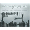 Hymn to the Chesapeake: Collector's Hardcover Edition