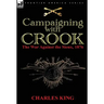 Campaigning With Crook: the War Against the Sioux, 1876