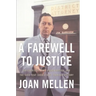 A Farewell to Justice: Jim Garrison, Jfk's Assassination, and the Case That Should Have Changed History
