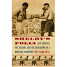 Shelby's Folly: Jack Dempsey, Doc Kearns, and the Shakedown of a Montana Boomtown