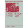 Gothic Fiction/Gothic Form