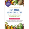 Eat, Drink, and Be Healthy: The Harvard Medical School Guide to Healthy Eating