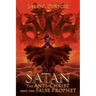 Satan the Anti-Christ and the False Prophet