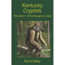 Kentucky Cryptids: "monsters" of the Bluegrass State