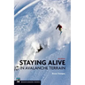 Staying Alive in Avalanche Terrain, 3rd Edition