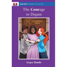 The Courage to Dream