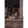 Women, War, and the Making of Bangladesh: Remembering 1971