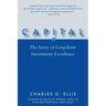 Capital: The Story of Long-Term Investment Excellence