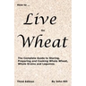 HOW to LIVE on WHEAT