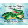 George the Alligator Finds a Home