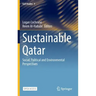 Sustainable Qatar: Social, Political and Environmental Perspectives
