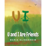 U and I Are Friends