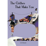 The Clothes That Make You