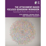 The Attachment-Based Focused Genogram Workbook: Expanding the Realms of Attachment Theory
