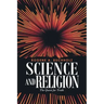 Science and Religion: The Quest for Truth