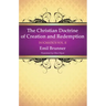 The Christian Doctrine of Creation and Redemption