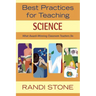 Best Practices for Teaching Science: What Award-Winning Classroom Teachers Do