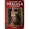 Searching For Dracula In Romania: What About Dracula? Romania's Schizophrenic Dilemma